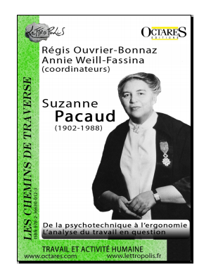 Suzanne Pacaud (1902-1988) - De la psychotechnique à l’ergonomie - L’analyse du travail en question