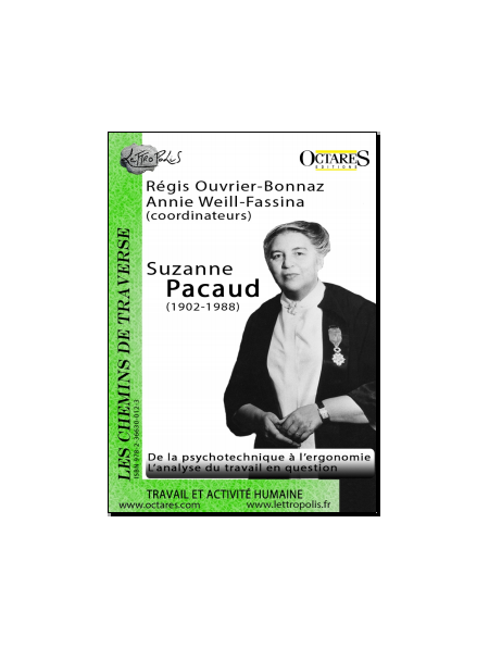 Suzanne Pacaud (1902-1988) - De la psychotechnique à l’ergonomie - L’analyse du travail en question