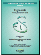 Ergonomie - Travail, Conception, Santé - Cinquantenaire de la Société d’ergonomie de langue française
