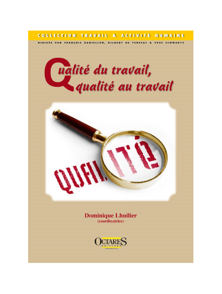 Qualité du travail, qualité au travail