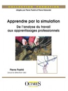 Apprendre par la simulation - De l'analyse du travail aux apprentissages professionnels