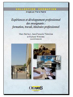 Expériences et développement professionnel des enseignants : formation, travail, itinéraire professionnel