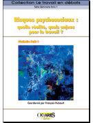 Risques psychosociaux : quelle réalité, quels enjeux pour le travail ?