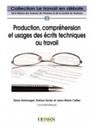 Production, compréhension et usages des écrits techniques au travail