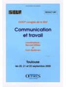 Communication et travail. Actes du XXXVème congrès de la SELF