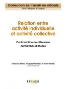 Relation entre activité individuelle et activité collective - Confrontation de différentes démarches d'études