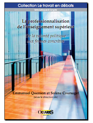  La professionnalisation de l'enseignement supérieur - De la volonté politique aux formes concrètes