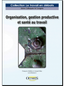 Organisation, gestion productive et santé au travail