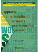 Approche interdisciplinaire des risques psychosociaux au travail