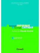 Sociologie empirique, Sociologie critique - Autour de Claude Durand