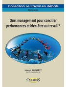 Quel management pour concilier performances et bien-être au travail ?