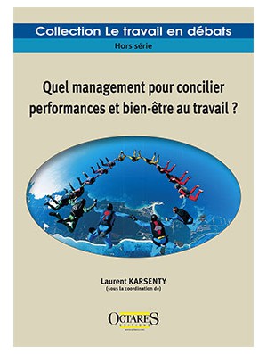 Quel management pour concilier performances et bien-être au travail ?