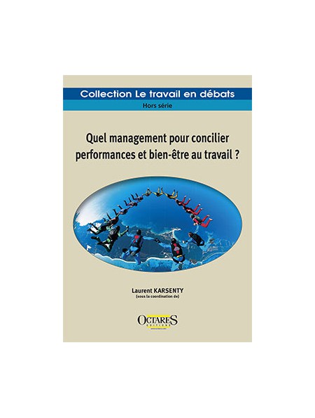 Quel management pour concilier performances et bien-être au travail ?