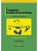 L'ergonomie en quête de ses principes - Débats épistémologiques (seconde édition augmentée)     