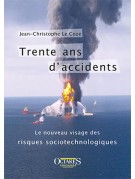 Trente ans d’accidents - Le nouveau visage des risques sociologiques