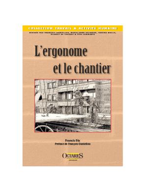 L’ergonome et le chantier