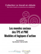 Les mondes sociaux des TPE et PME – Modèles et logiques d’action