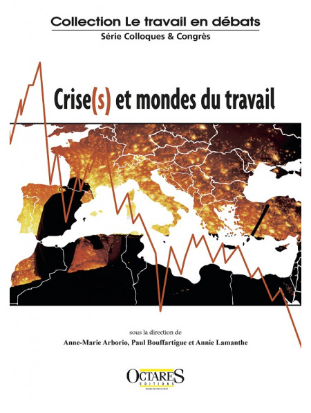 Crise(s) et mondes du travail