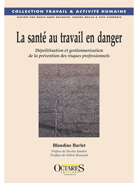 La santé au travail en danger