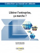 Libérer l’entreprise, ça marche ?