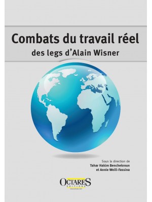 Combats du travail réel : des legs d'Alain Wisner