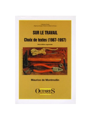 Sur le travail - Choix de textes (1967-1997)