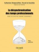 La désynchronisation des temps professionnels