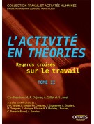 L’activité en théories – Regards croisés sur le travail (Tome 2)