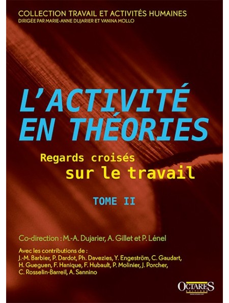 L’activité en théories – Regards croisés sur le travail (Tome 2)