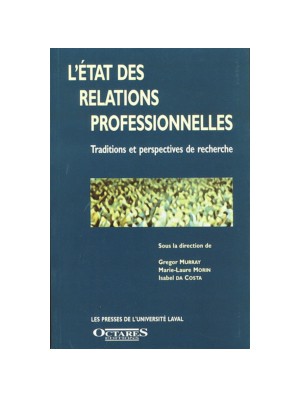 L'état des relations professionnelles. Traditions et perspectives de recherche