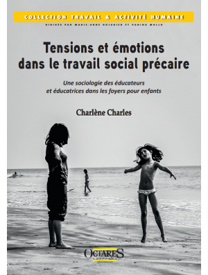 Tensions et émotions dans le travail social précaire