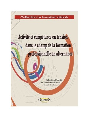 Activité et compétence en tension dans le champ de la formation professionnelle en alternance