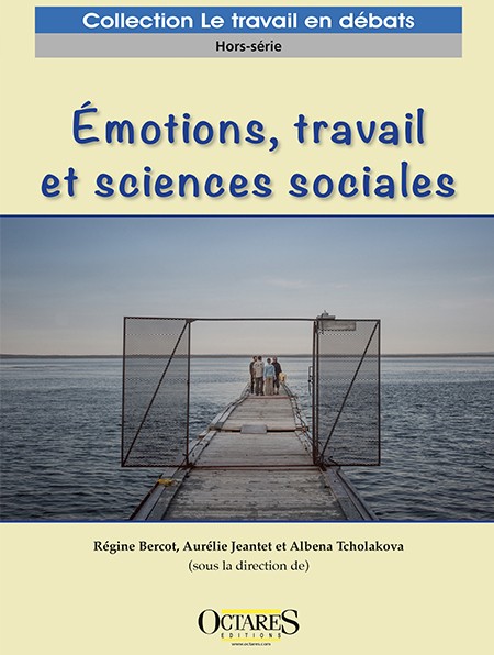 Émotions, travail et sciences sociales