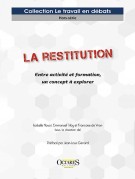 La restitution - Entre activité et formation, un concept à explorer