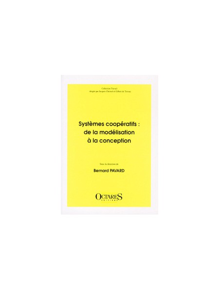 Systèmes coopératifs : de la modélisation à la conception