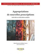 Appropriations de nouvelles prescriptions - Activités en éducation scolaire