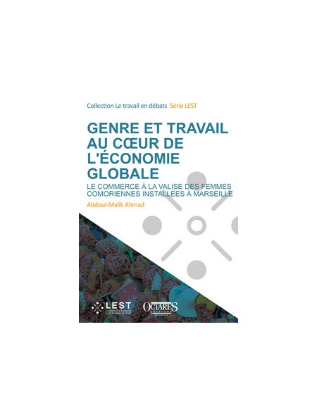 Genre et travail au cœur de l’économie globale –  Le commerce à la valise des femmes comoriennes installées à Marseille
