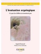 L’évaluation ergologique - Ce que les chiffres ne montrent pas