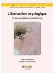 L’évaluation ergologique - Ce que les chiffres ne montrent pas