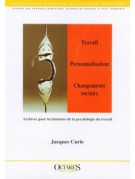 Travail, Personnalisation, Changements sociaux - Archives pour les histoires de la psychologie du travail