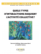 Quels types d’interactions requiert l’activité collective ?