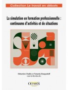 La simulation en formation professionnelle : continuums d’activités et de situations
