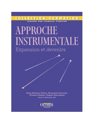 Approche instrumentale - Expansion et devenirs