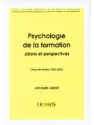 Psychologie de la formation - Jalons et perspectives (Choix de textes 1955-2002)