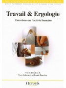 Travail et Ergologie - Entretiens sur l'activité humaine (1)