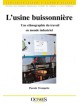 L'usine buissonnière - Une ethnographie du travail en monde industriel