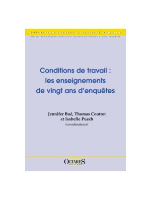 Conditions de travail : les enseignements de vingt ans d'enquêtes