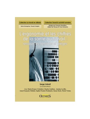 L'ergonomie et les chiffres de la santé au travail : ressources, tensions et pièges