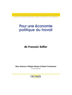 Pour une économie politique du travail - Morale et action dans l'œuvre de François Sellier