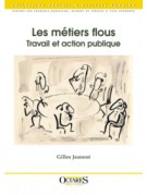 Les métiers flous - Travail et action publique (seconde édition augmentée)